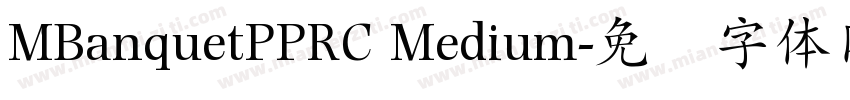 MBanquetPPRC Medium字体转换